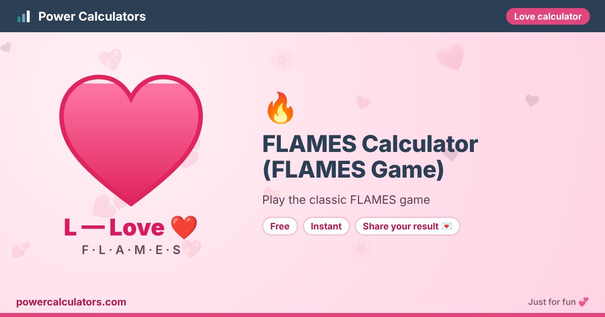 FLAMES Calculator (FLAMES Game) illustration: example result L — Love ❤️ (F · L · A · M · E · S) — Play the classic FLAMES game